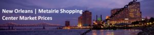 New Orleans | Metairie Prices- Shopping Center Sector
